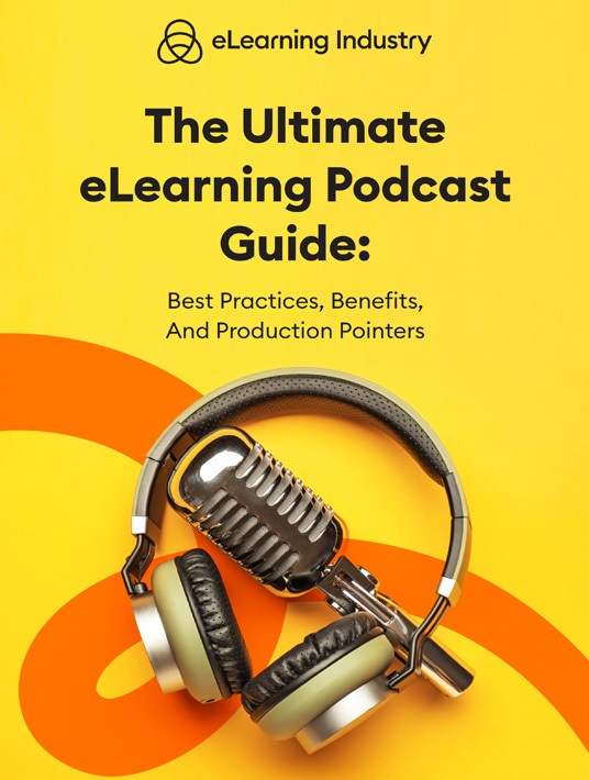 The Ultimate eLearning Podcast Guide: Best Practices, Benefits, And Production Pointers