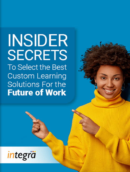 Insider Secrets To Select The Best Custom Learning Solutions For The Future Of Work